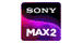Sony Max 2 
